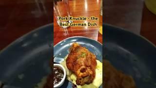 Pork Knuckle - the Best German Dish