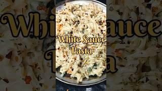 White Sauce Pasta Recipe l Tasty & Yummy Pasta l #whitesaucepasta# #shorts# #sangeetakitchen707#